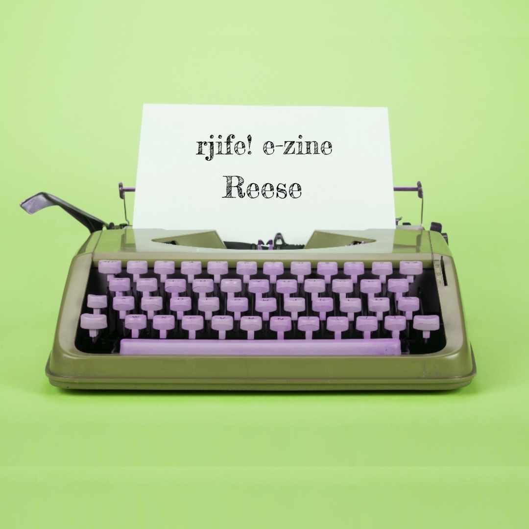 An image with a green background and a typewriter. The typewriter has a piece of paper sticking out of it and the words " rjife! e-zine: Reese" are on the paper.